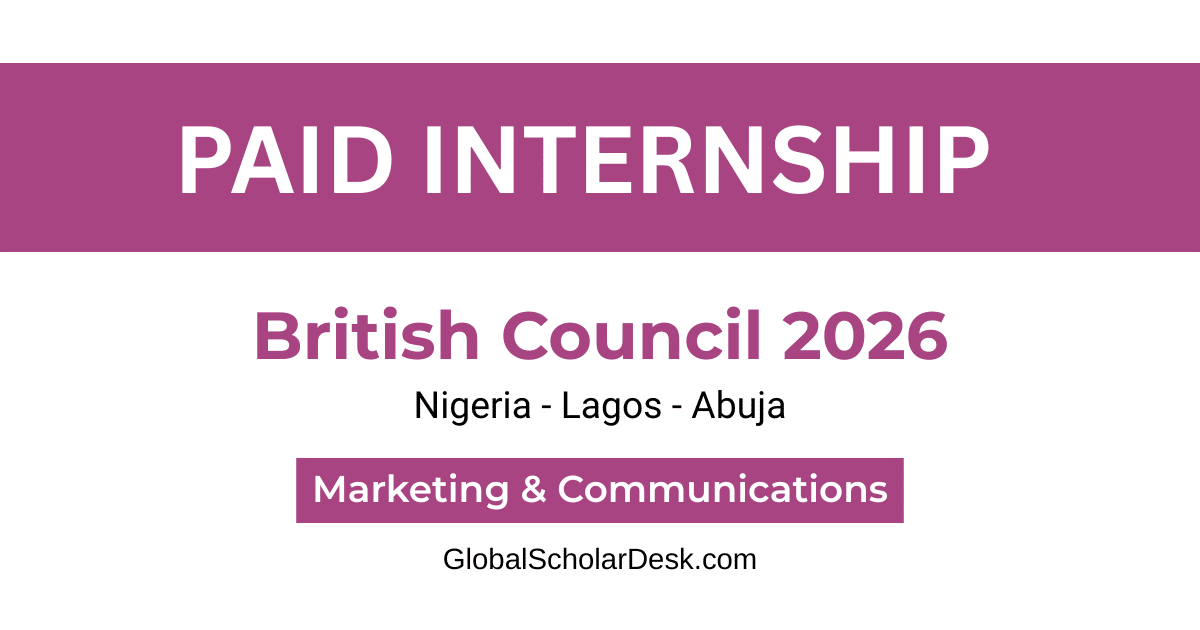 British Council Marketing and Communications Internship 2026 Nigeria - Paid Internship in Lagos and Abuja