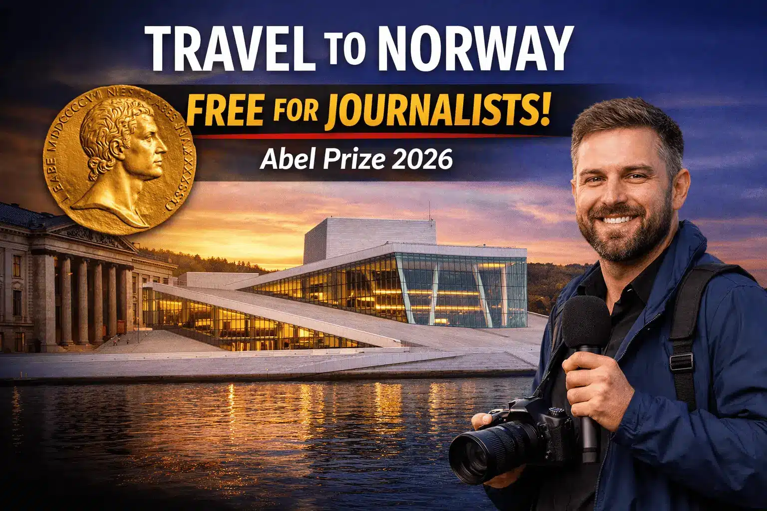 Abel Prize Travel Fellowships 2026 for Science Journalists - Free Trip to Oslo Norway