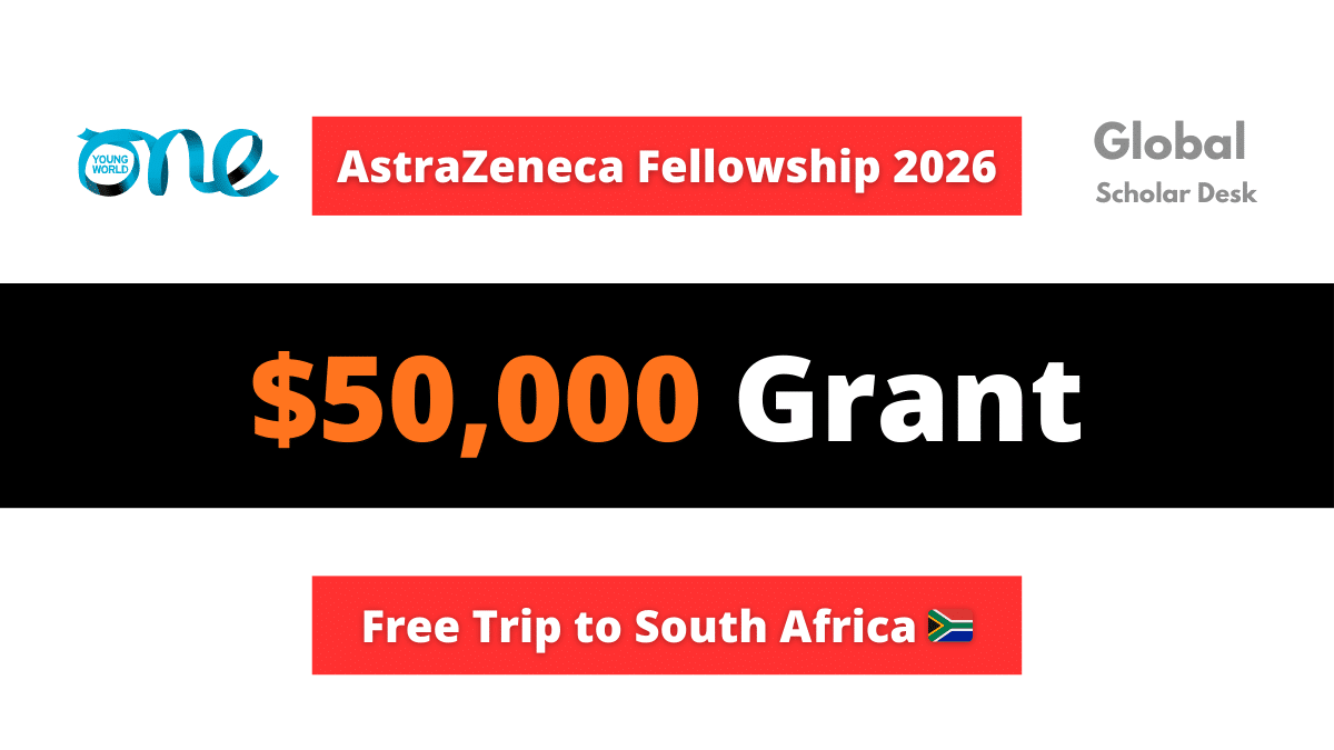 AstraZeneca Young Health Programme Impact Fellowship 2026: A promotional banner featuring a $50,000 grant and a fully funded trip to South Africa for the One Young World Summit