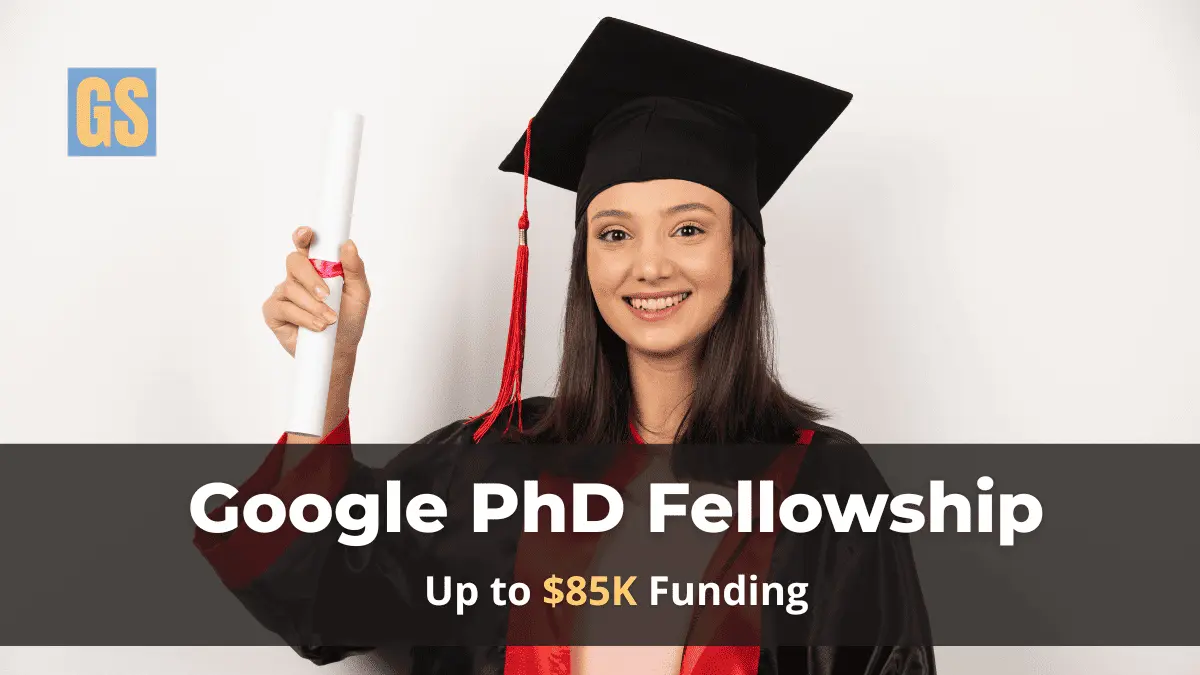 A female PhD graduate in academic regalia holding a diploma for the $85,000 Google PhD Fellowship 2026 program.