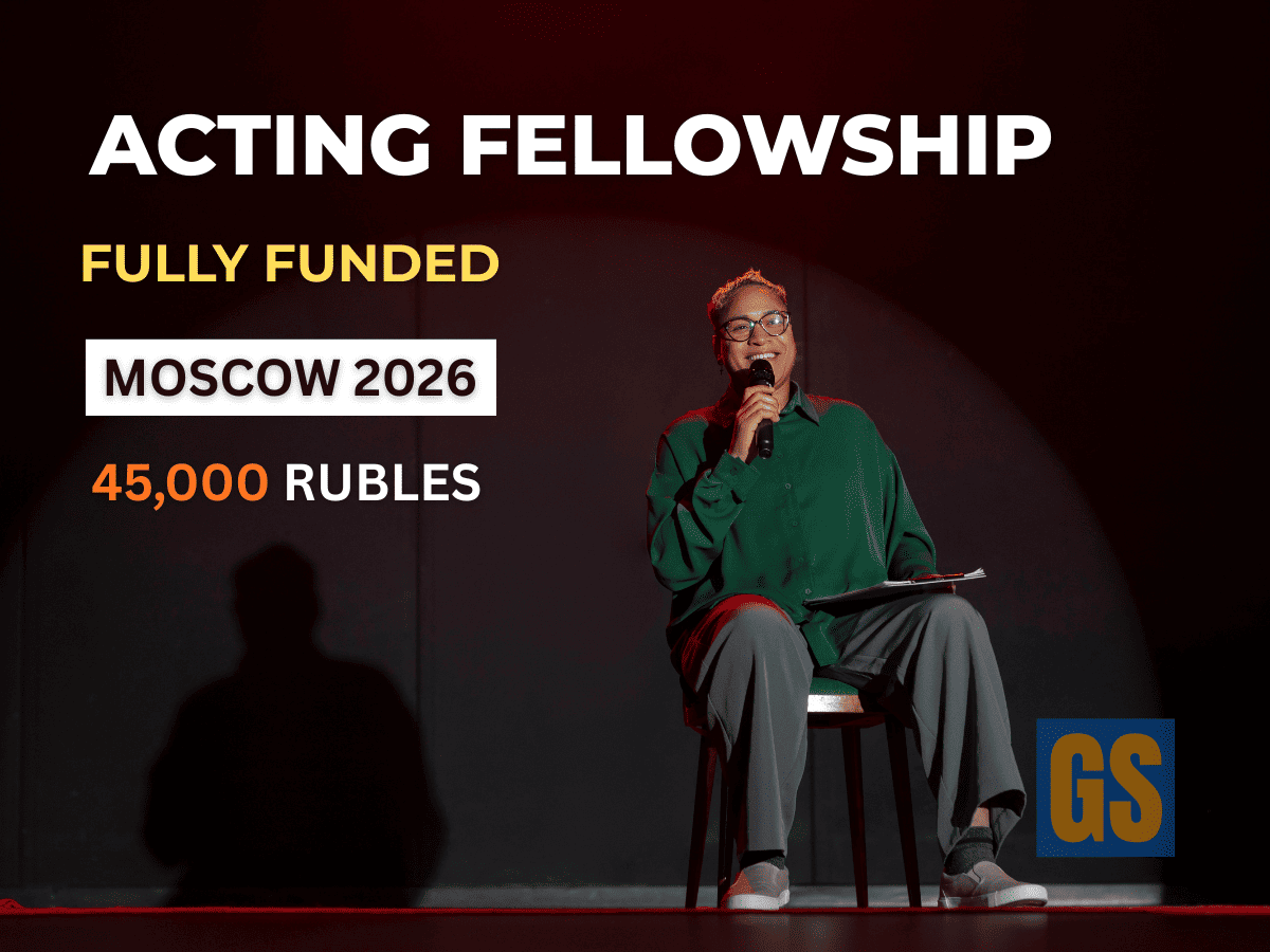 InteRussia Theatre Arts Fellowship 2026: Fully funded acting residency at GITIS Moscow for BRICS+ international actors with 45,000 rubles stipend.