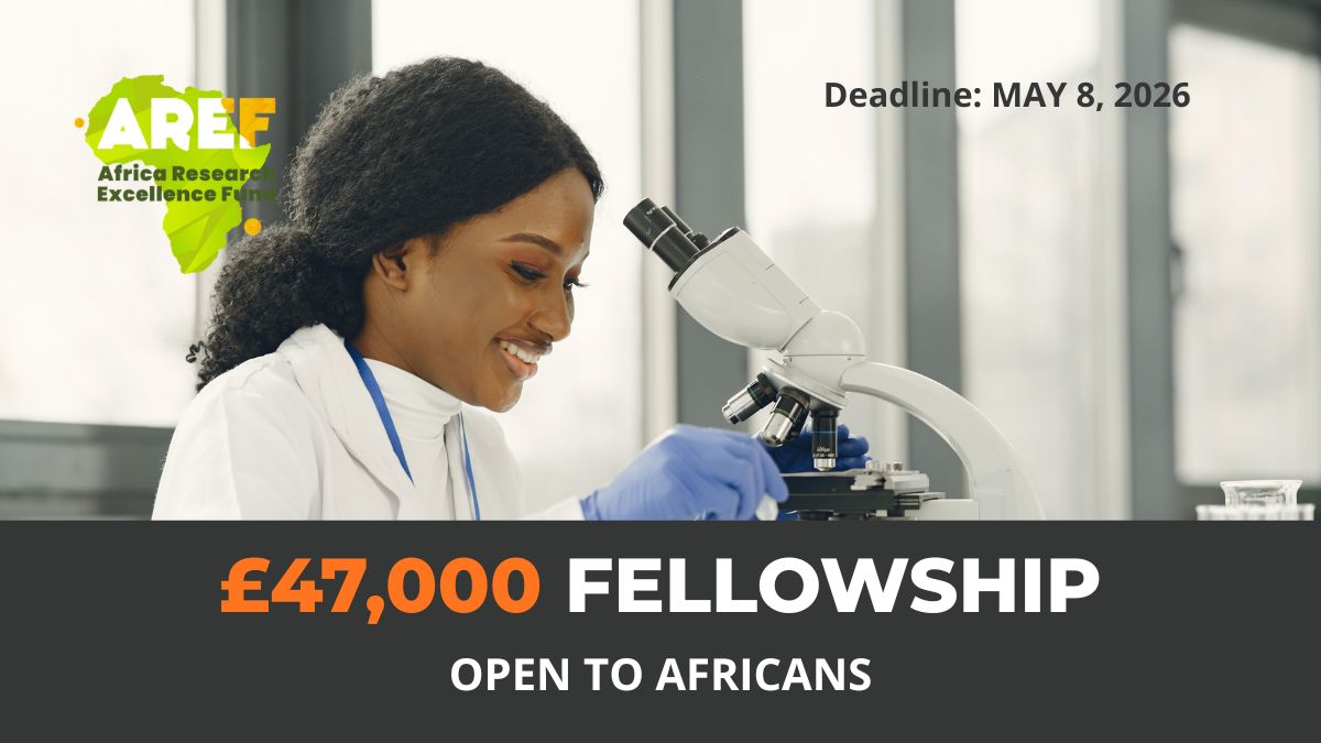 AREF Research Development Fellowship 2026 for African Researchers – £47,000 Grant Opportunity