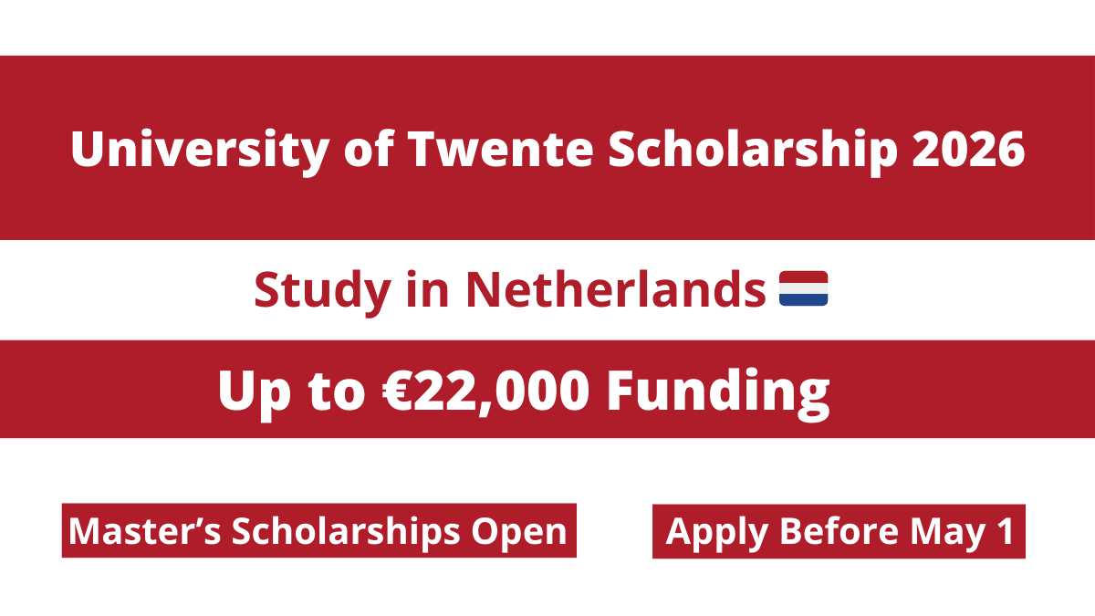 University of Twente Scholarship 2026 for international students to study Master's degree in Netherlands with 22000 Euro funding.